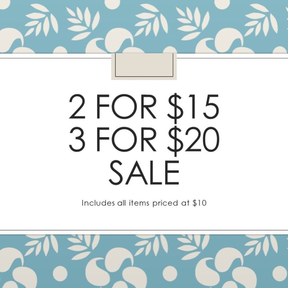 SALE - 2 for $15 or 3 for $20